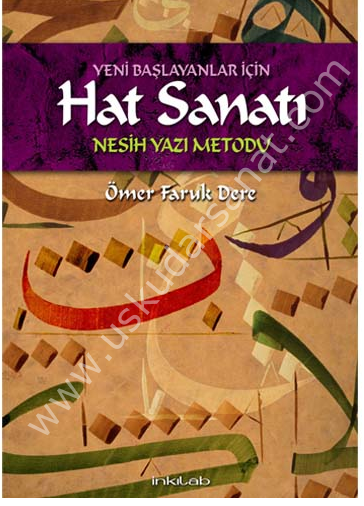 Yeni Başlayanlar İçin Hat Sanatı –Nesih Yazı Metodu