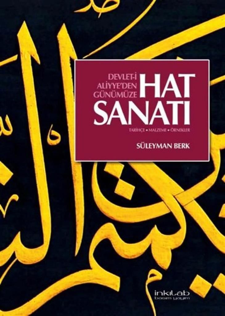 Devlet-i Aliyye’den Günümüze Hat Sanatı