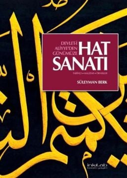 Devlet-i Aliyye’den Günümüze Hat Sanatı