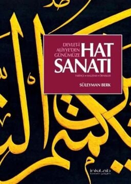 Devlet-i Aliyye’den Günümüze Hat Sanatı