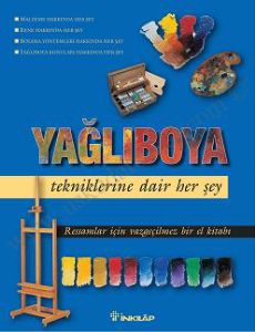 Yağlıboya Tekniklerine Dair Her Şey