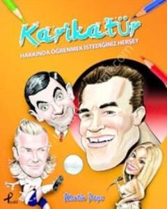 Karikatür Hakkında Öğrenmek İstediğiniz Her Şey