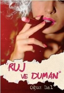 Ruj ve Duman Oğuz Bal