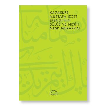 Kazasker Mustafa İzzet Efendi'nin Sülüs ve Nesih Meşk Murakkaı