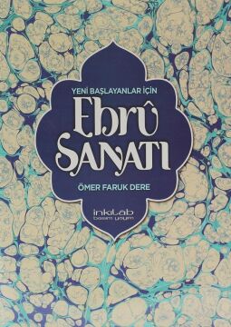 Yeni Başlayanlar İçin Ebru Sanatı